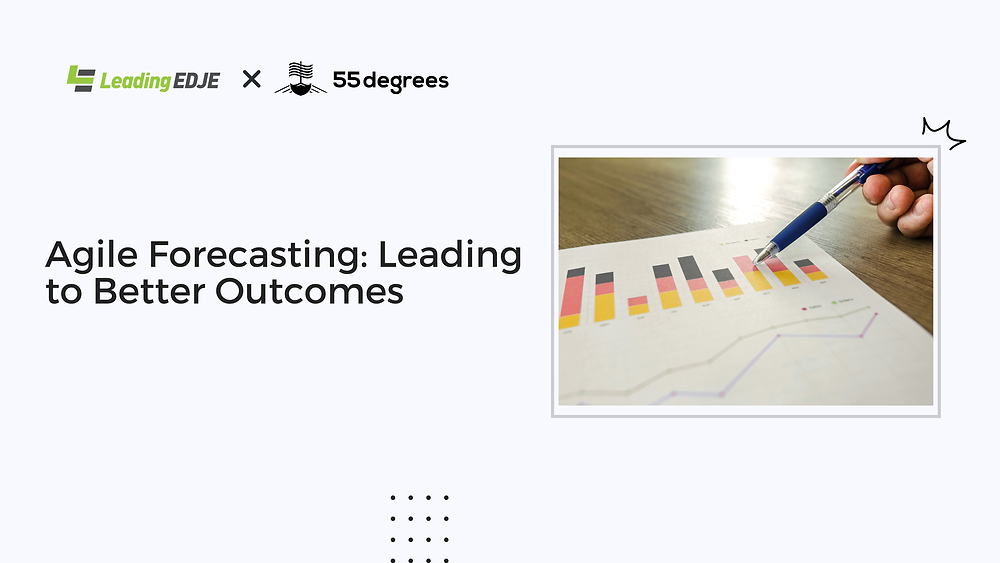 Agile Forecasting: Leading to Better Outcomes